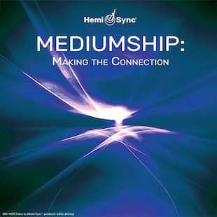 Mediumship: Making the Connection (#4)