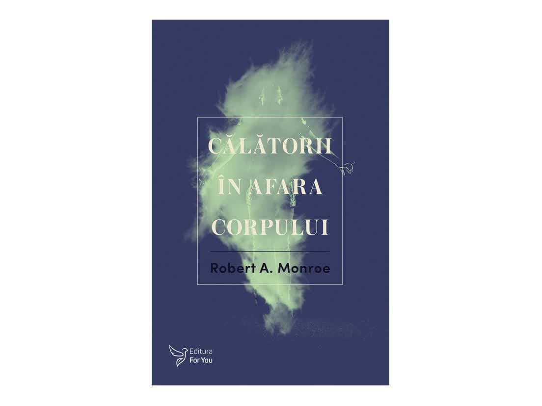 Robert Monroe — Călătorii în afara corpului