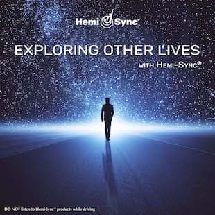 Exploring Other Lives with Hemi-Sync®
