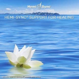 Hemi-Sync® Support for Healing