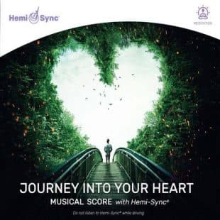 Journey Into Your Heart Musical Score with Hemi-Sync®
