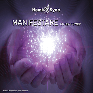 Manifestare cu Hemi-Sync® (Manifesting – Romanian)
