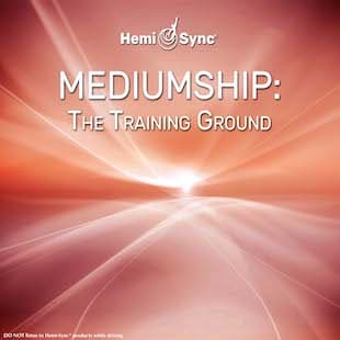 Mediumship: The Training Ground (#1)