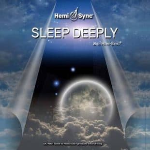 Sleep Deeply with Hemi-Sync®