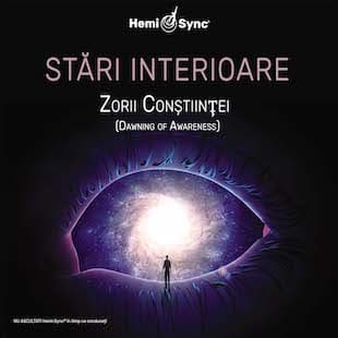 Stări interioare I: Zorii Conștiinței (Inner States: Dawning of Awareness – Romanian)