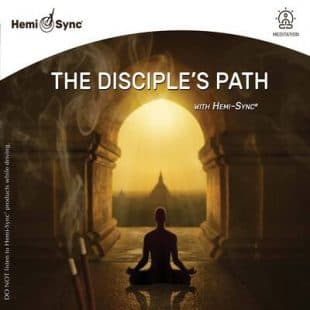 The Disciple's Path with Hemi-Sync®