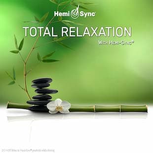 Total Relaxation with Hemi-Sync®