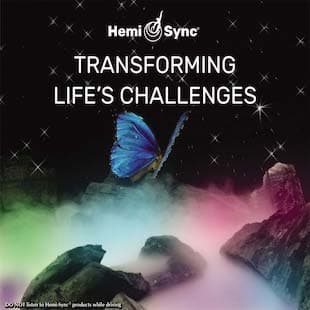 Transforming Life's Challenges