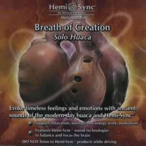 Breath of Creation Solo Huaca (Respiraţia Creaţiei)