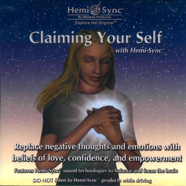 Claiming Your Self with Hemi-Sync®