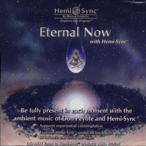 Eternal Now with Hemi-Sync® (Momentul etern cu Hemi-Sync®)