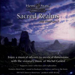 Sacred Realms with Hemi-Sync®