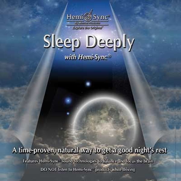 Sleep Deeply with Hemi-Sync®