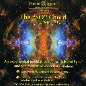 The “SO” Chord with Hemi-Sync®