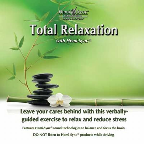 Total Relaxation with Hemi-Sync®