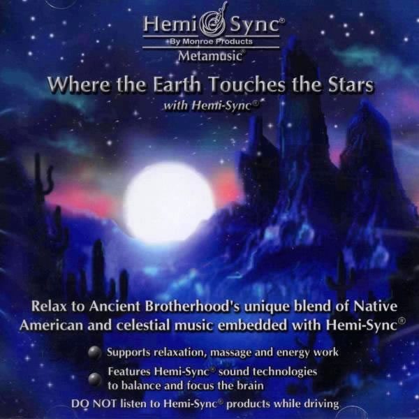 Where the Earth Touches the Stars with Hemi-Sync® (Acolo unde Pământul atinge stelele cu Hemi-Sync®)